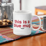 This is a Blue Mug