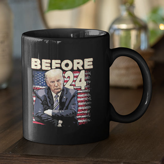 Before 24 Mug