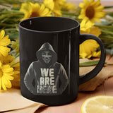 Here We Are V3 Black Glossy Mug
