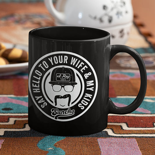 Say Hello to your wife Black Glossy Mug