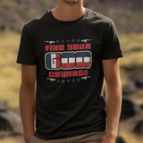 Find Your God Courage Shirt