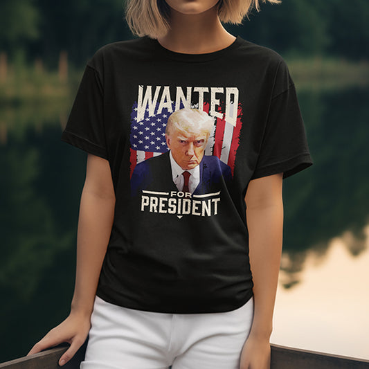 Wanted for President Trump Shirt V1