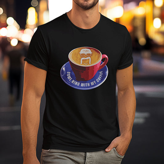 Some Nino with My Coffee Cup Shirt