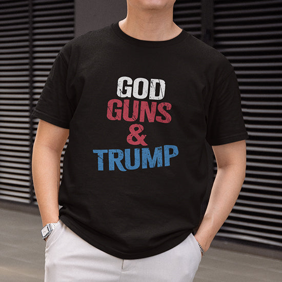 God, Guns & Trump T Shirt | Fed-Up & Not Afraid to Show It