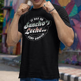 Sancho’s Leche Shirt