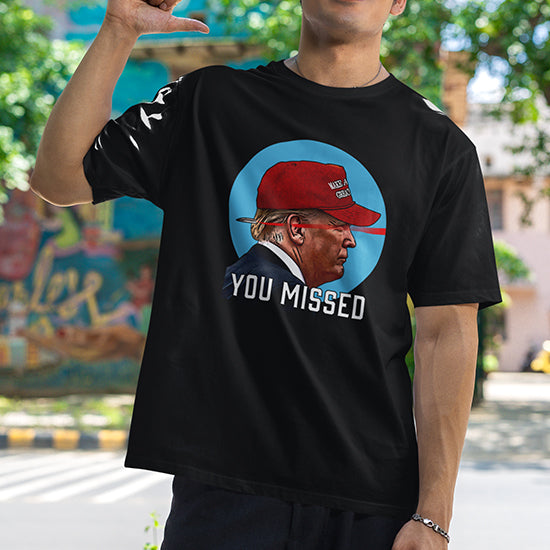 You Missed Trump Rally Shirt