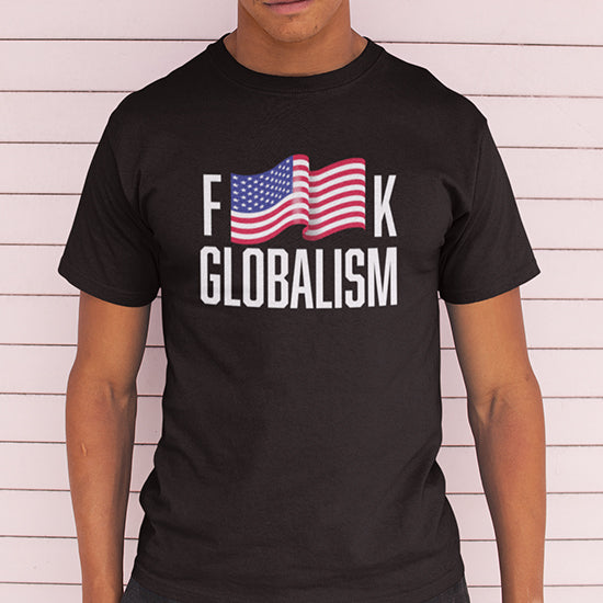 F Globalism Shirt