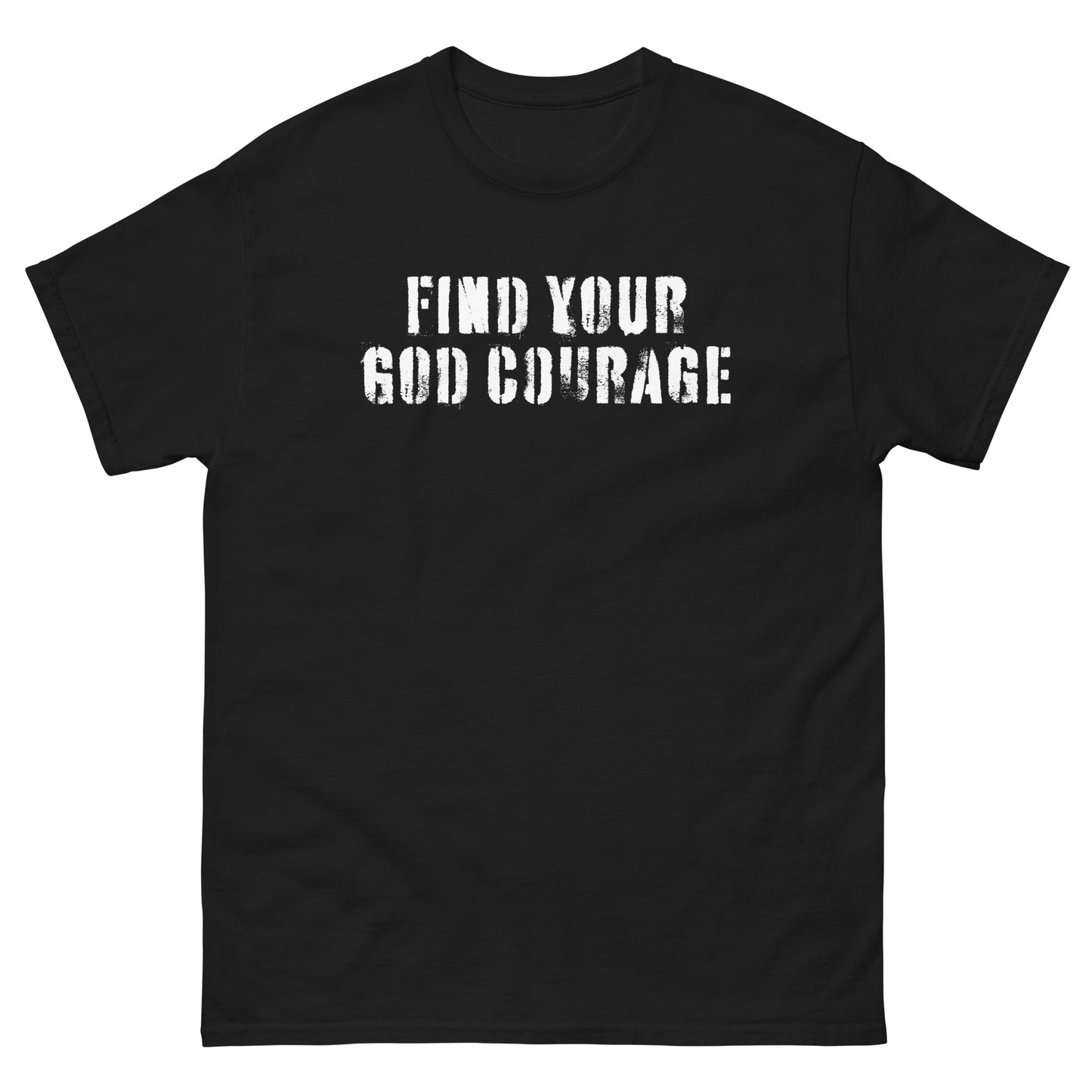 Find Your God Courage Shirt