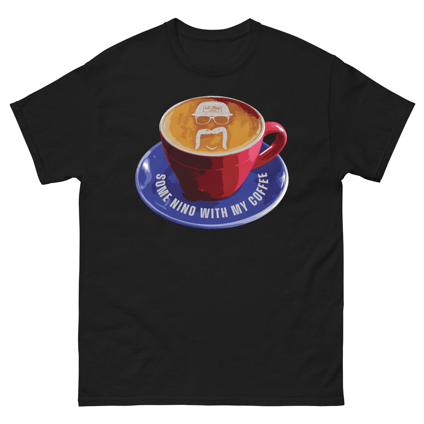 Some Nino with My Coffee Cup Shirt