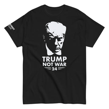Trump Not War Shirt