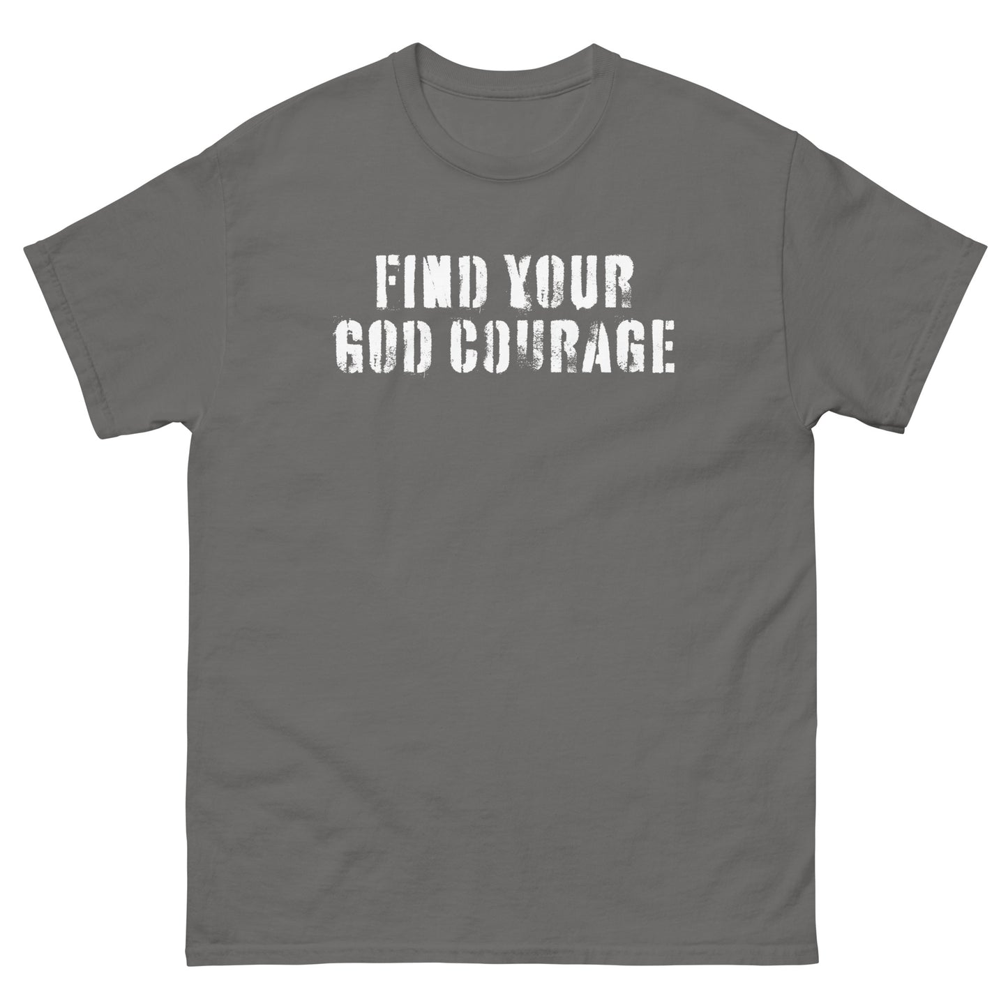Find Your God Courage Shirt