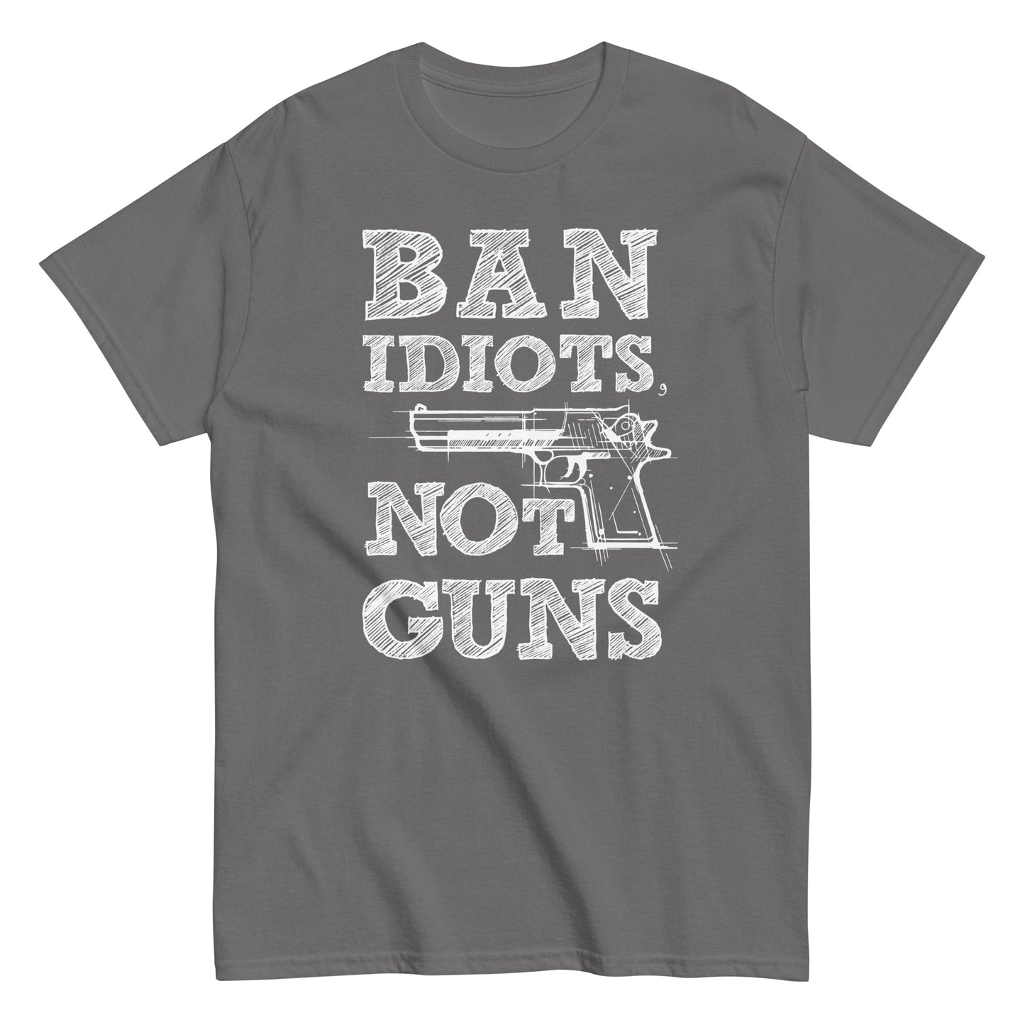 Ban Idiots Not Guns T-Shirt