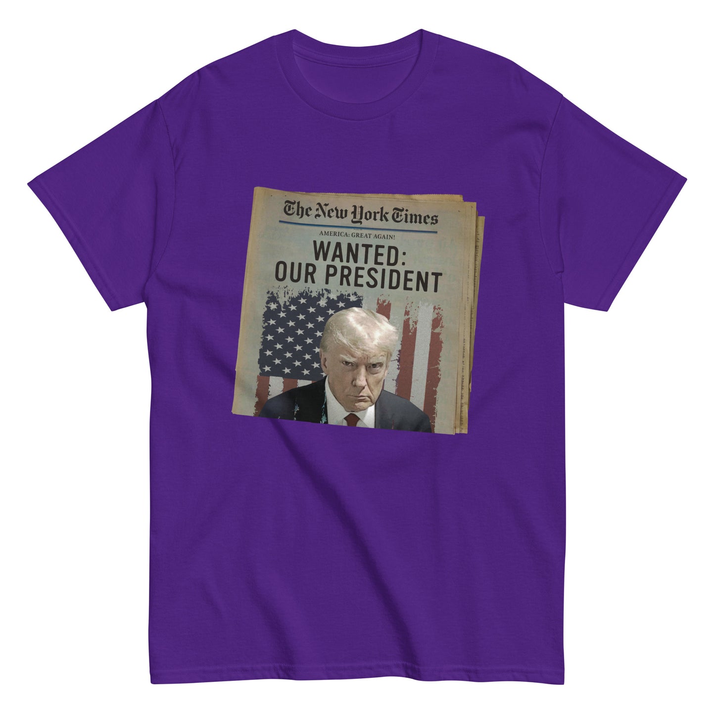 Wanted Our President Trump Newspaper Shirt