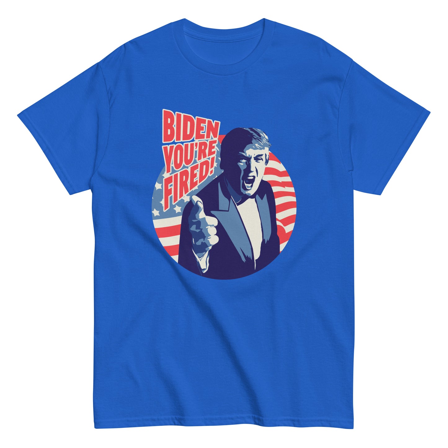 Biden You’re Fired Shirt