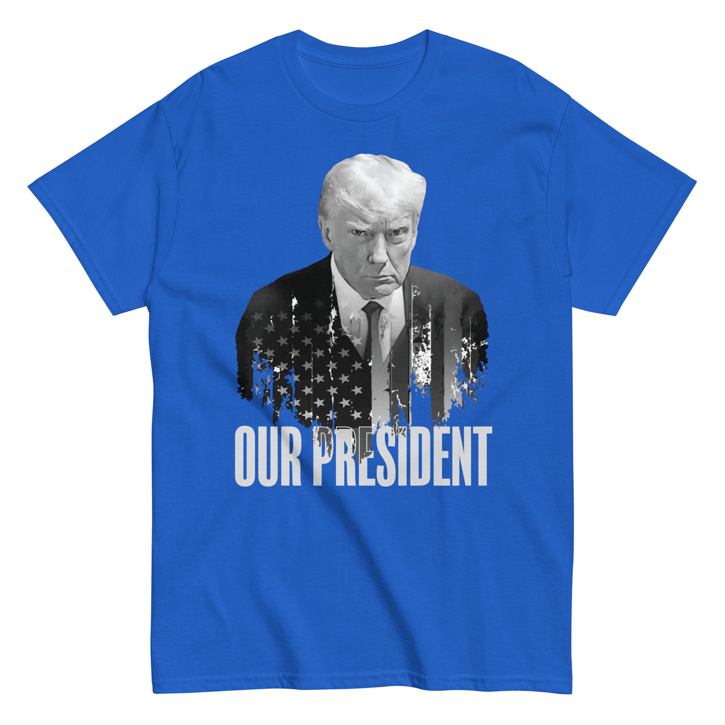 Our President Trump Shirt