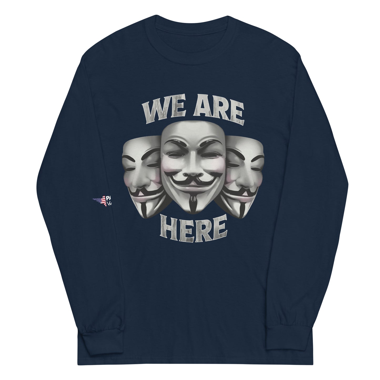 We Are Here Long Sleeve Shirt