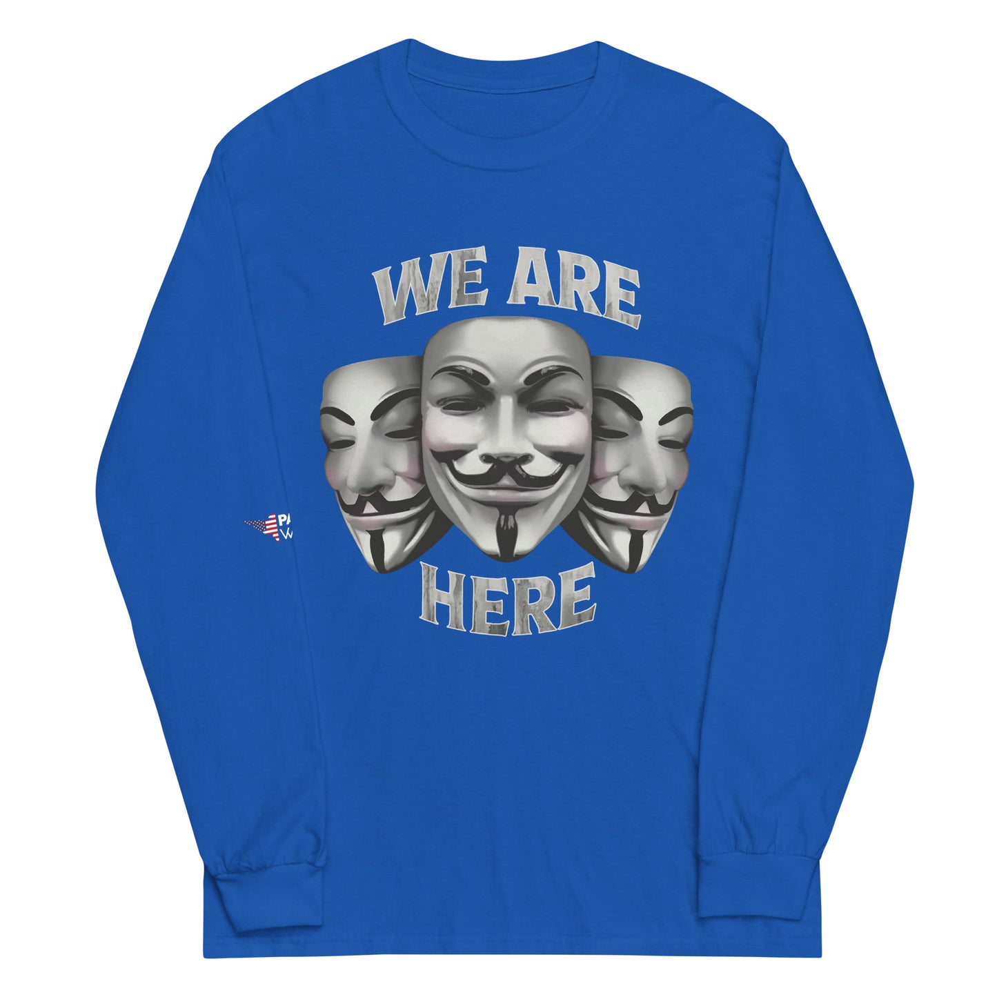 We Are Here Long Sleeve Shirt