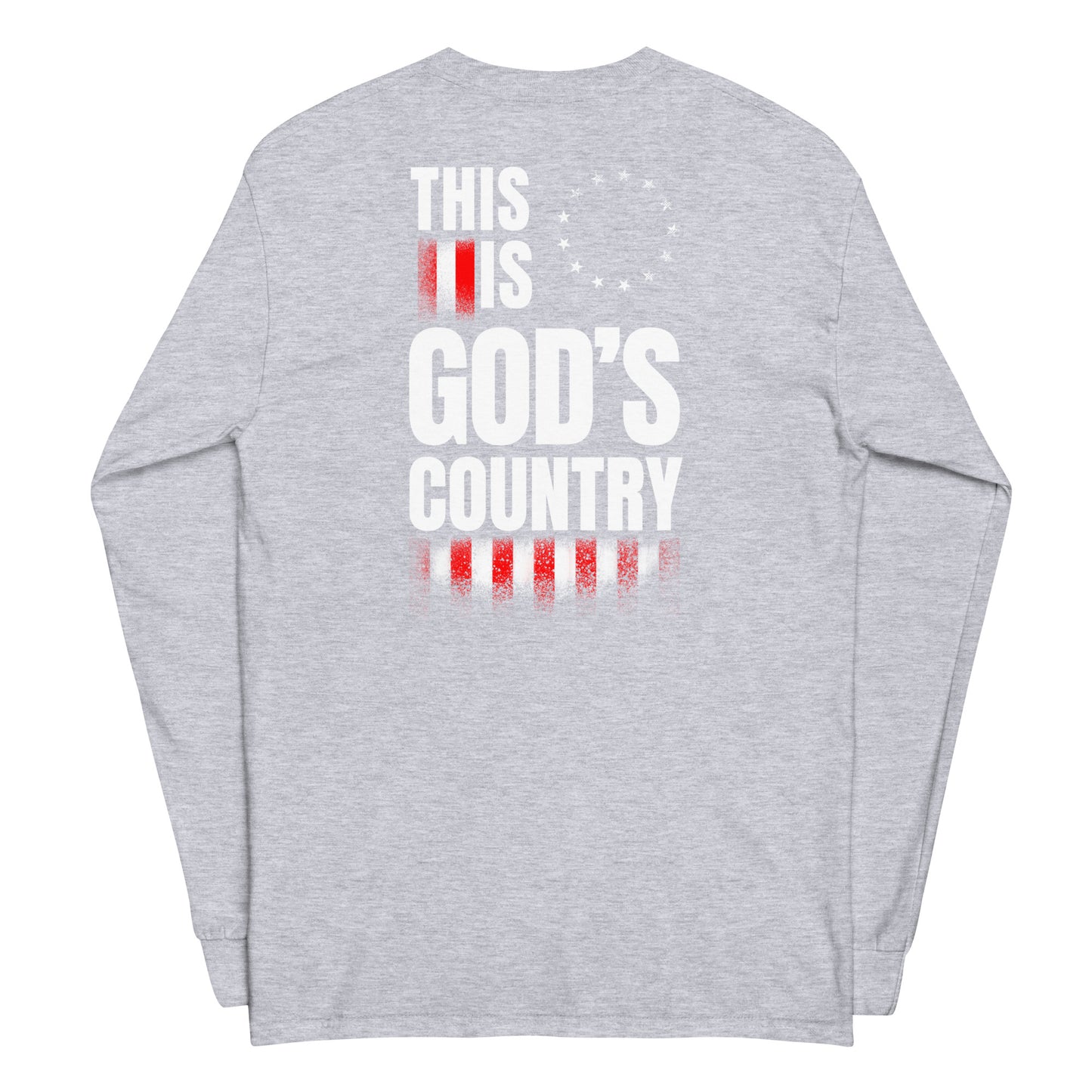 This is God’s Country Long Sleeve Shirt (Back Print)