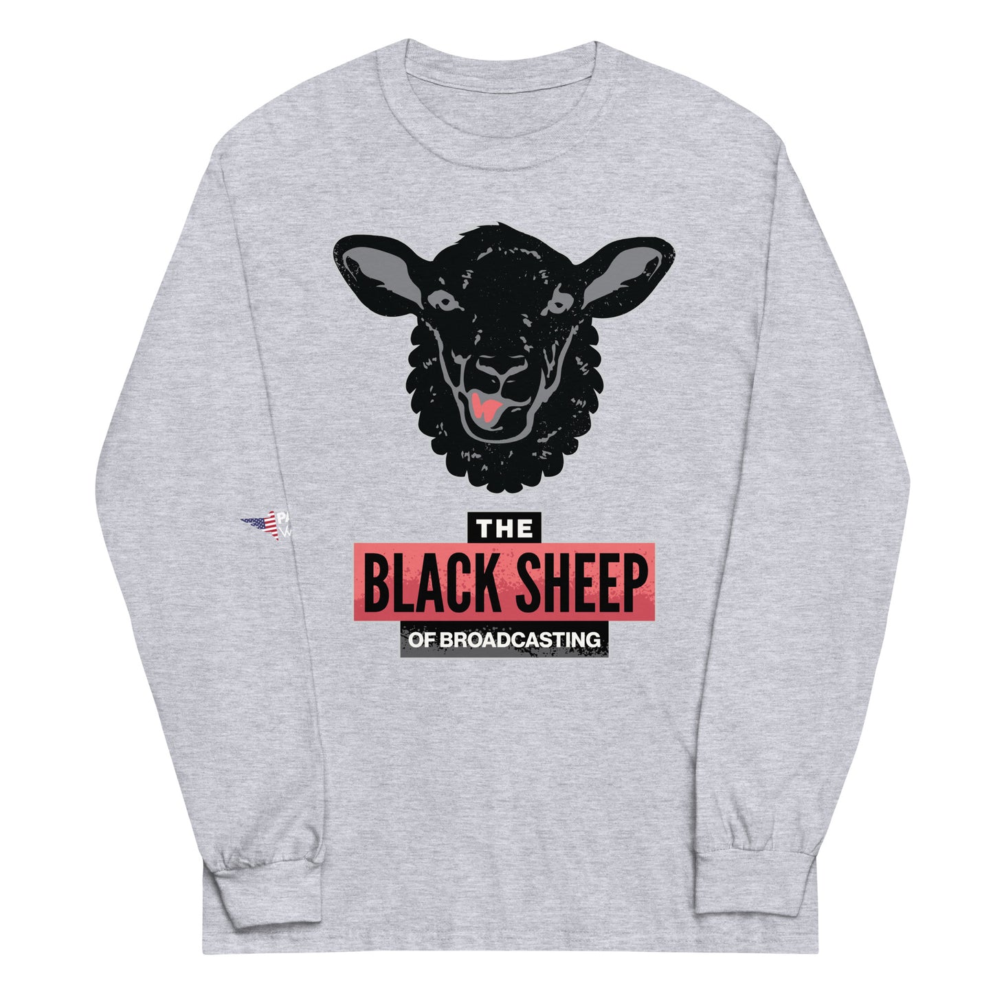 The Black Sheep of Broadcasting Long Sleeve Shirt