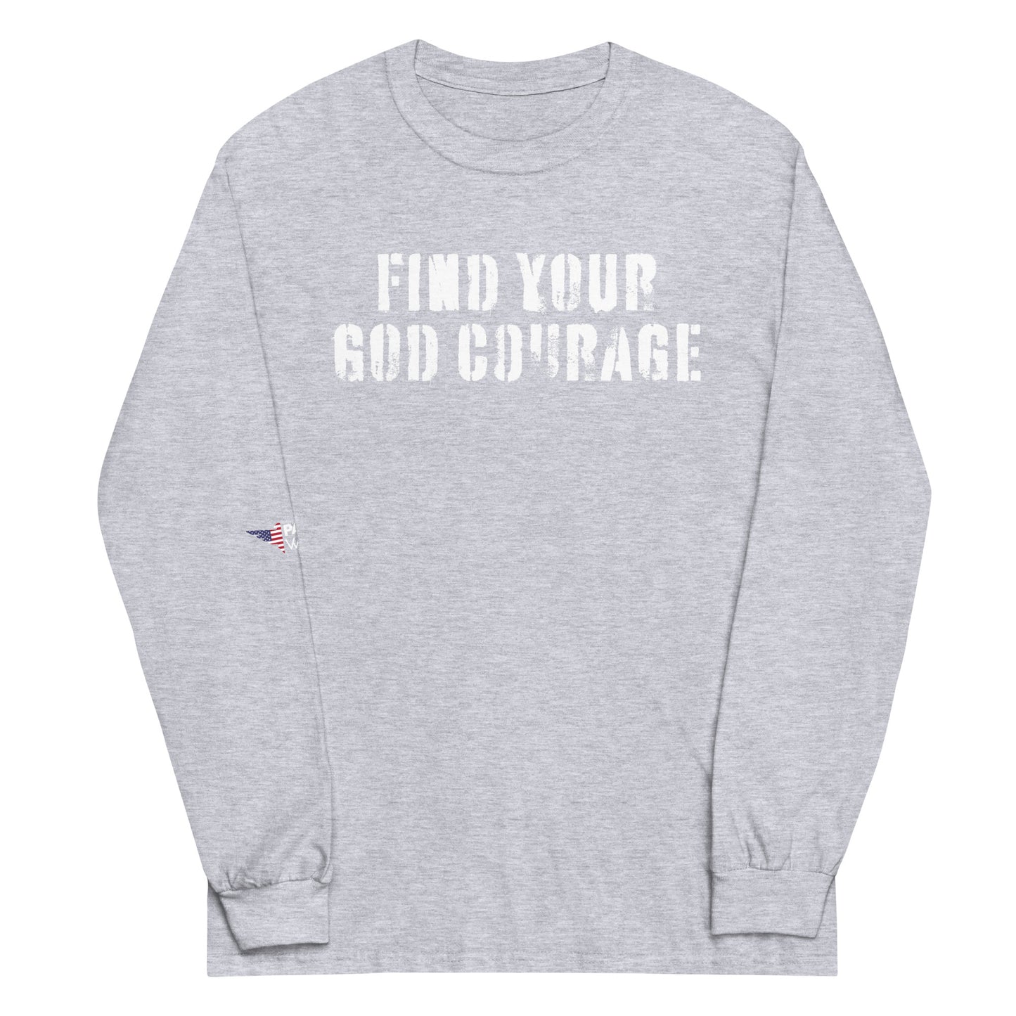 Find Your God Courage Long Sleeve Shirt
