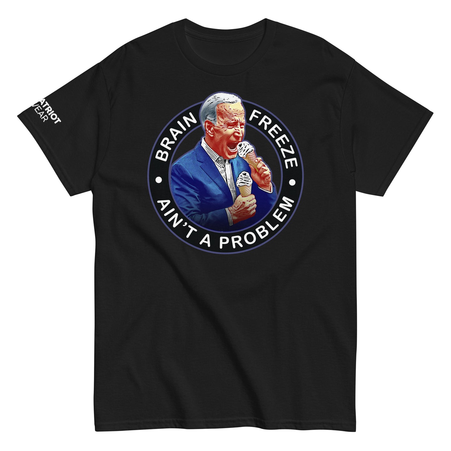 Brain Freeze Aint a Problem Biden Shirt