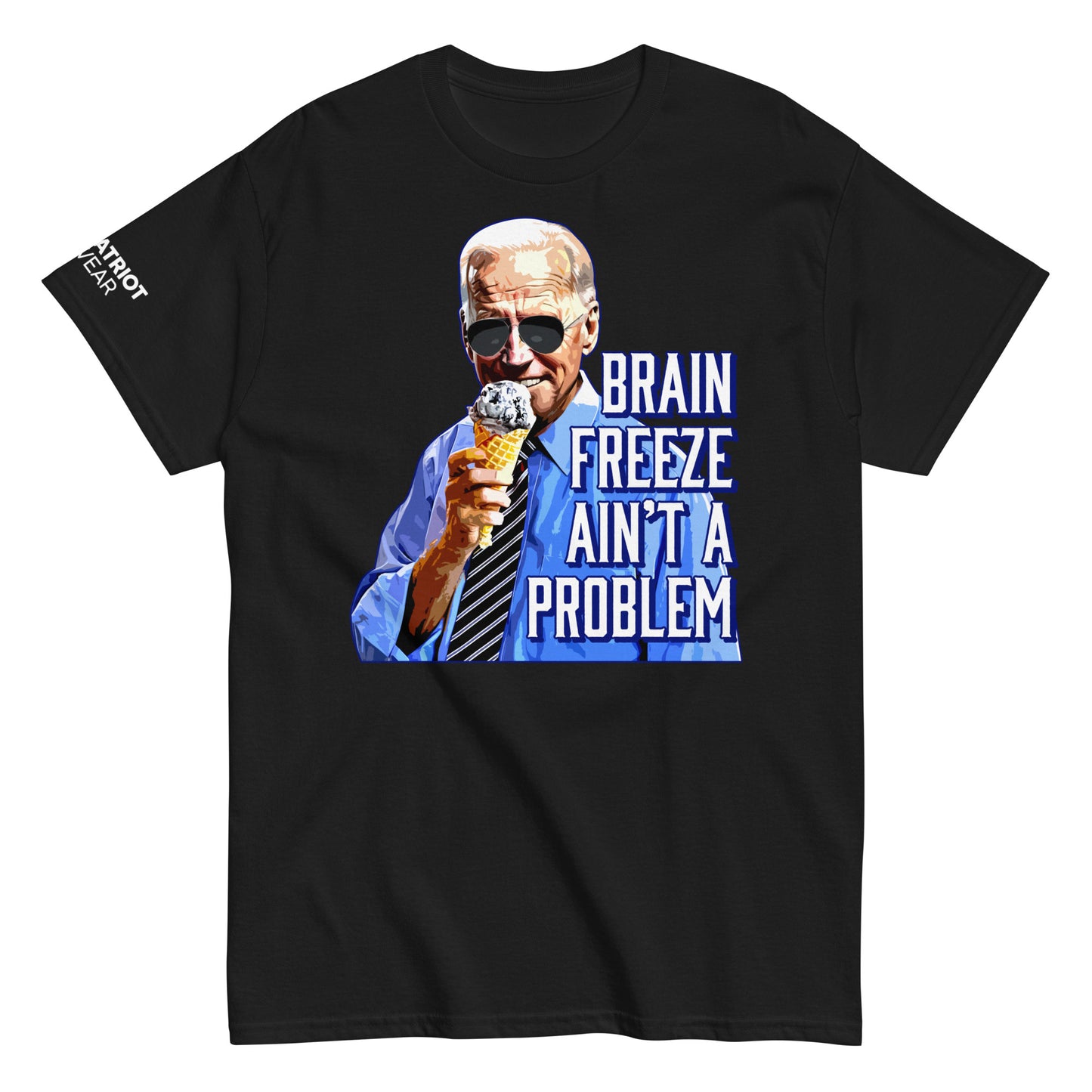 Brain Freeze Ain’t a Problem with Biden Shirt