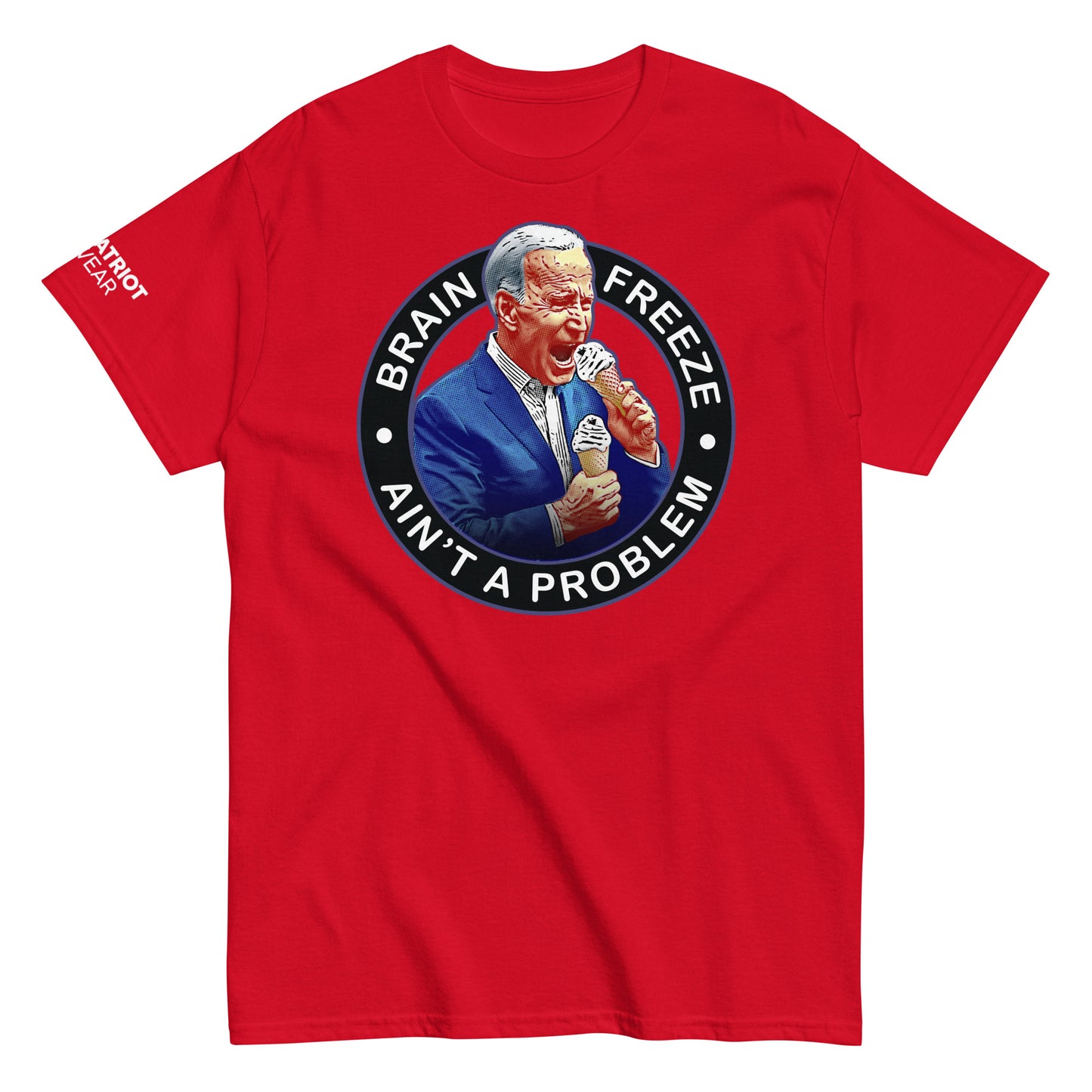 Brain Freeze Aint a Problem Biden Shirt