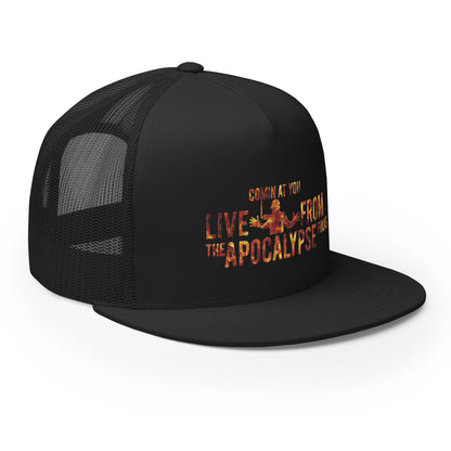 Live from the Apocalypse Trucker Cap