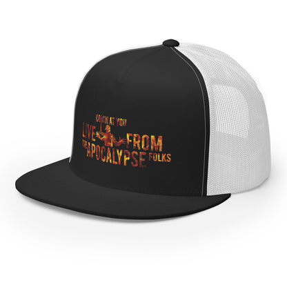 Live from the Apocalypse Trucker Cap