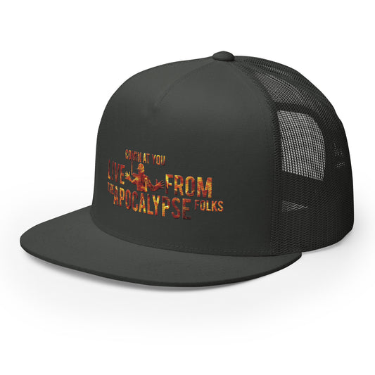 Live from the Apocalypse Trucker Cap