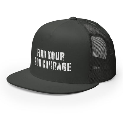 Find Your God Courage Trucker Cap