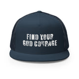Find Your God Courage Trucker Cap