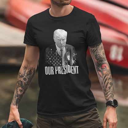 Our President Trump Shirt