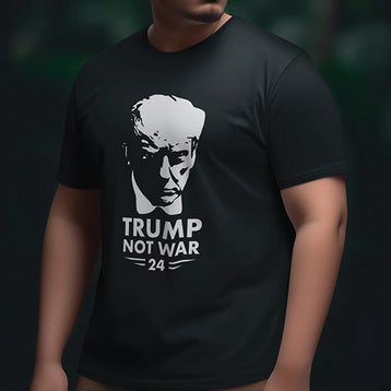 Trump Not War Shirt