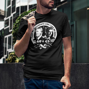 I like My Presidents Like I Like My Guns Shirt