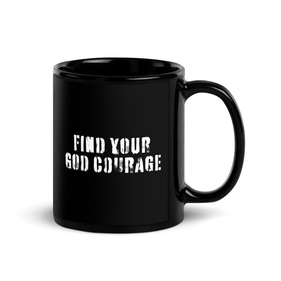 Find Your God Courage Mug