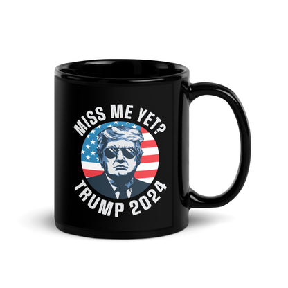 Miss Me Yet Mug