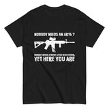 Nobody Needs an AR15 Shirt