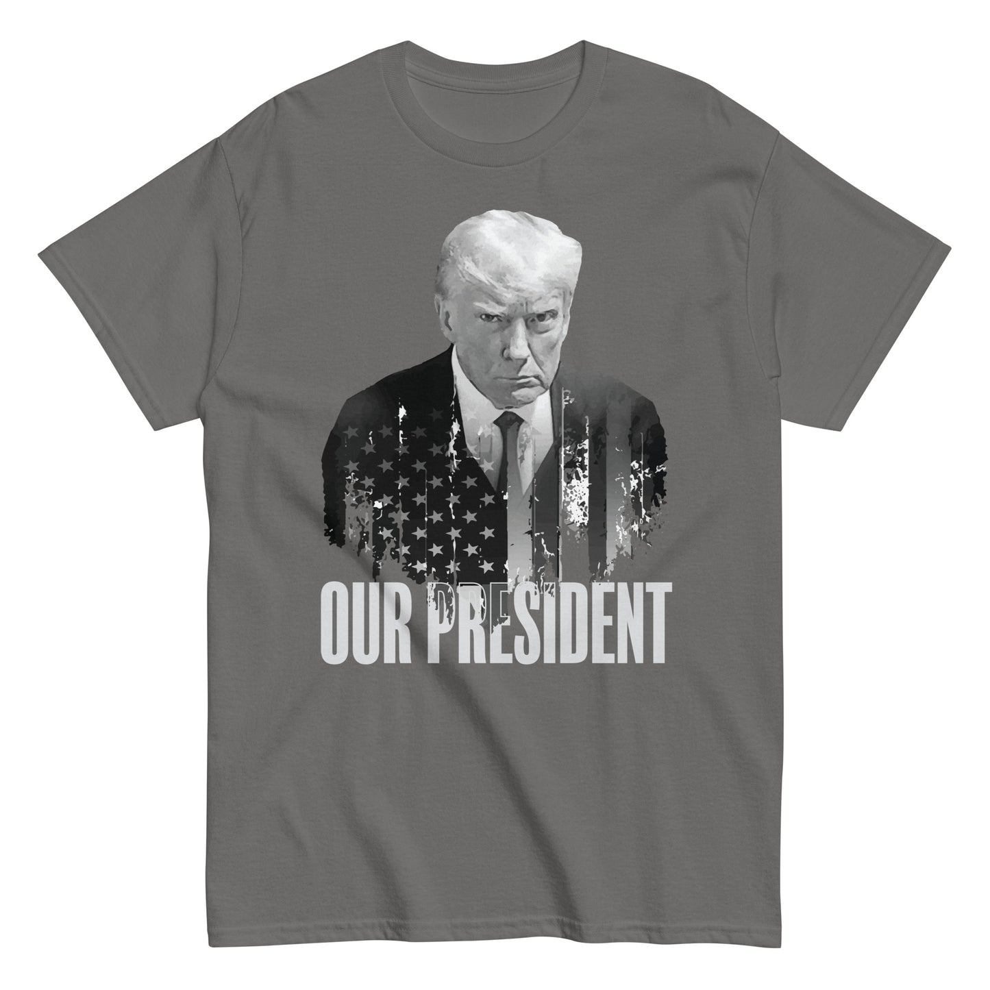Our President Trump Shirt