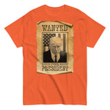Wanted for President Trump Shirt