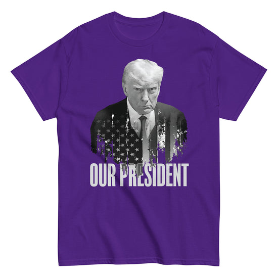 Our President Trump Shirt