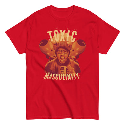 Toxic Masculinity Shirt