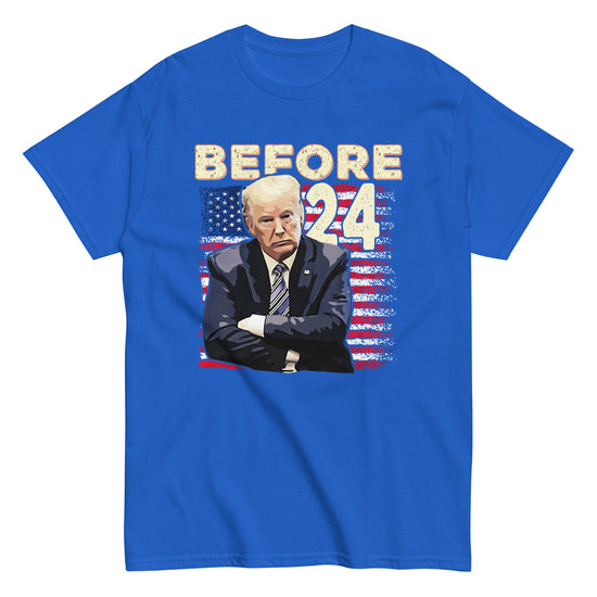 Before 24 Trump T-Shirt