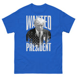 Wanted for President Trump Shirt V2