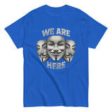 We Are Here V2 Shirt