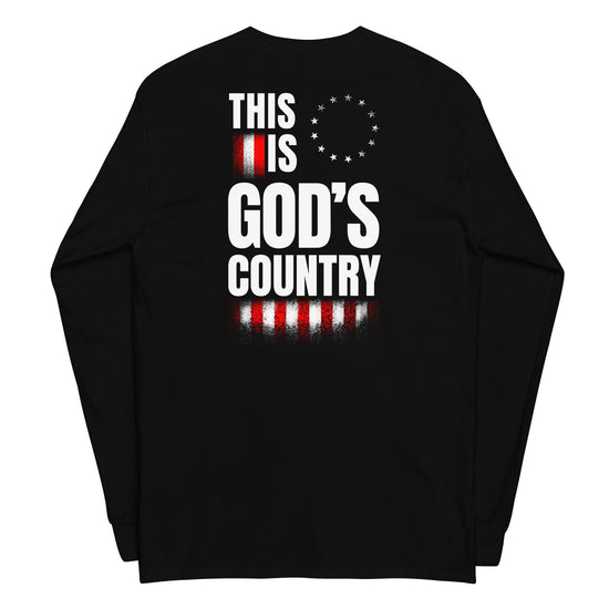 This is God’s Country Long Sleeve Shirt (Back Print)