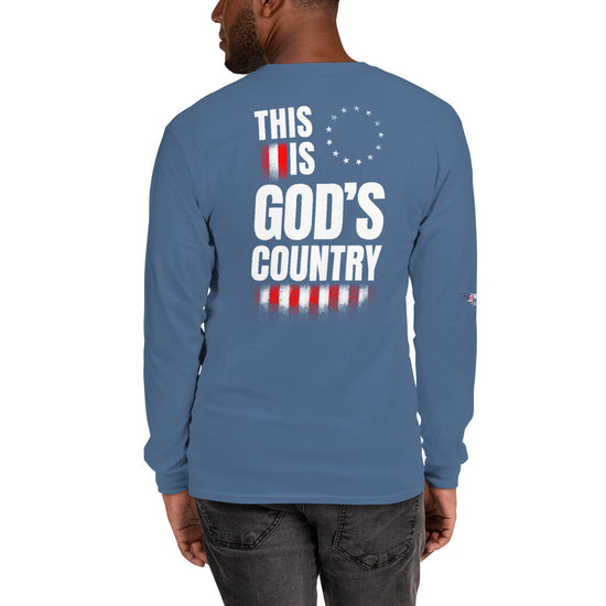 This is God’s Country Long Sleeve Shirt (Back Print)