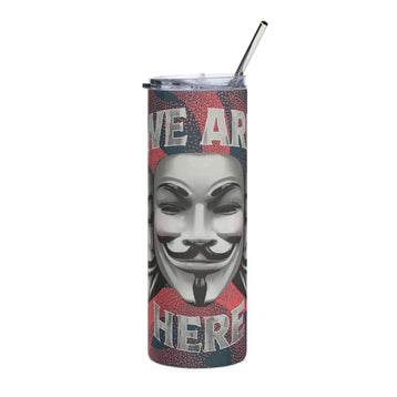 We Are Here Stainless steel tumbler
