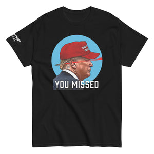 You Missed Trump Rally Shirt