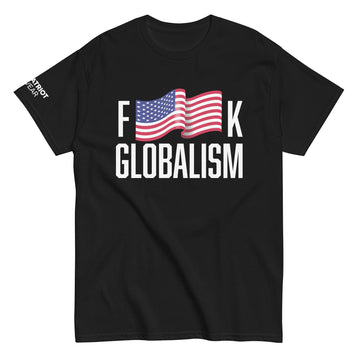 F Globalism Shirt